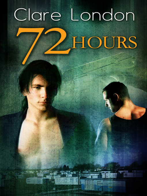 Title details for 72 Hours by Clare London - Available
